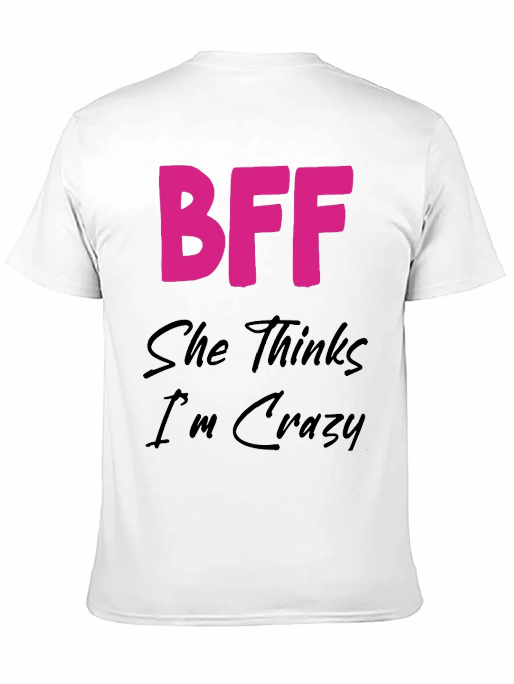 BFF Crazy Graphic Tee - Best Friends Forever Shirt product image 10