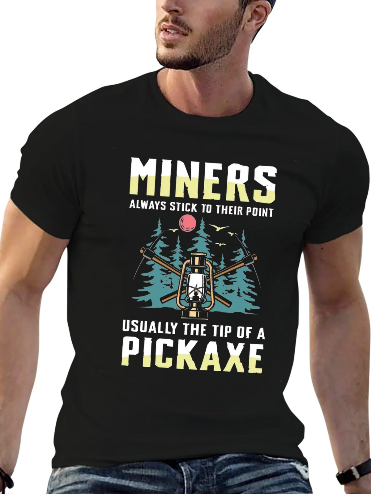 Miners Pickaxe T-Shirt - Always Stick to Their Point product image 6