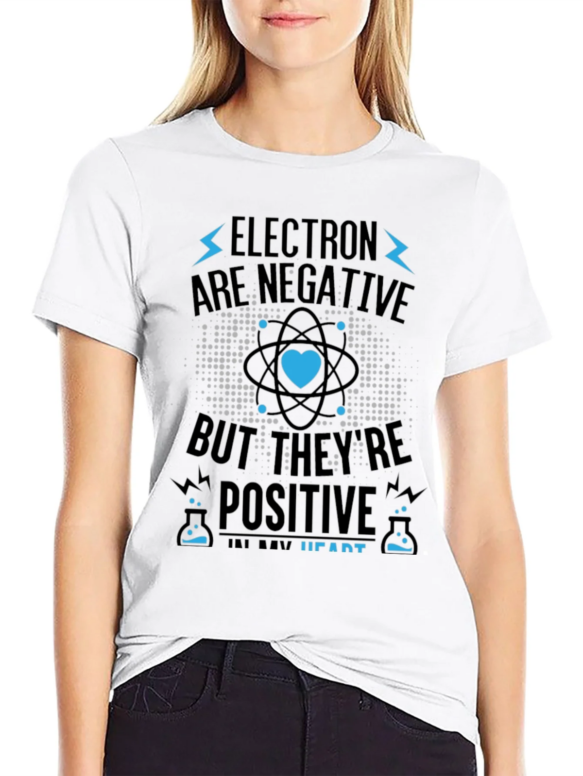 Electrons Are Negative But Positive Heart T-Shirt product image 8