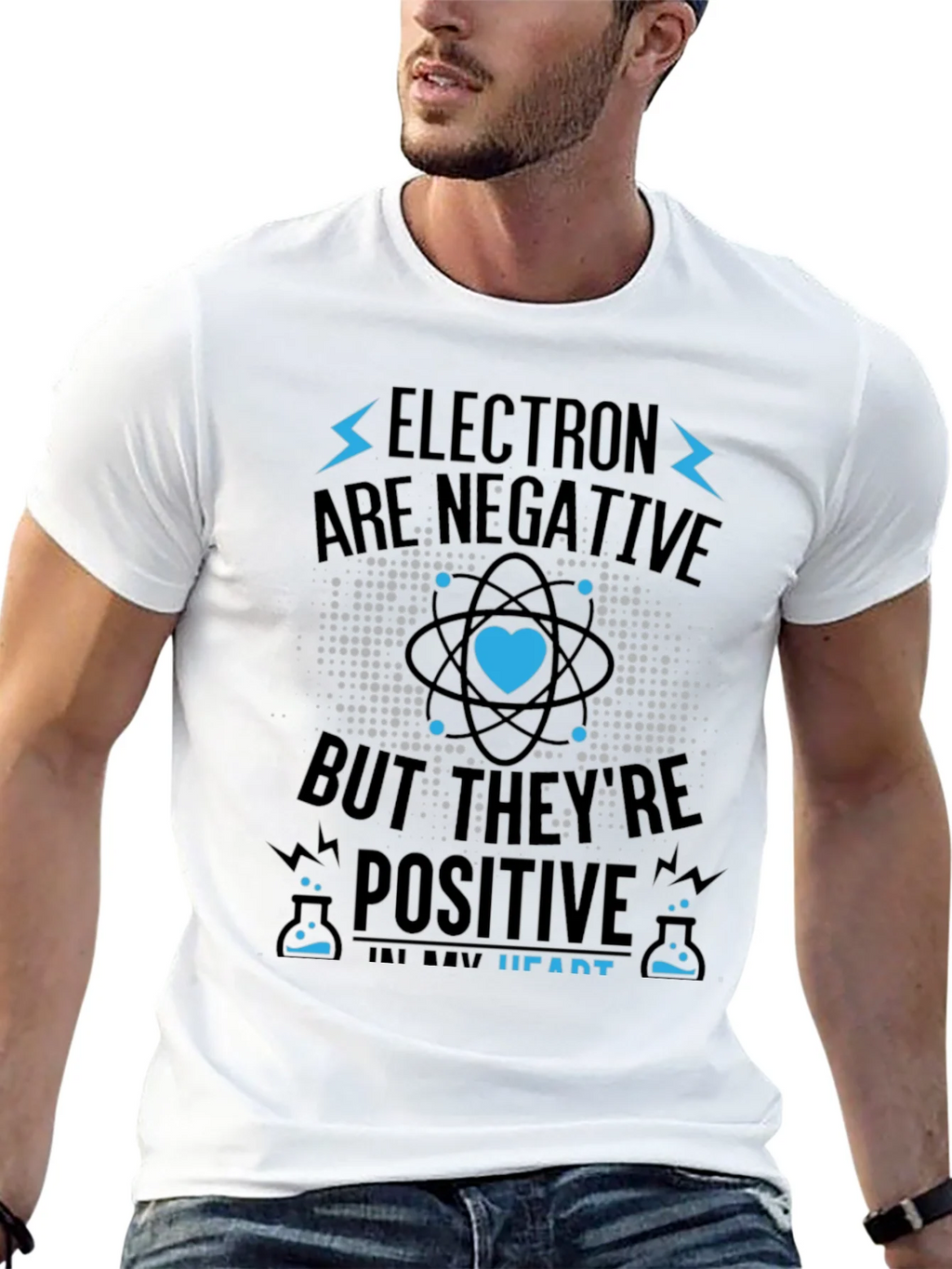Electrons Are Negative But Positive Heart T-Shirt product image 12