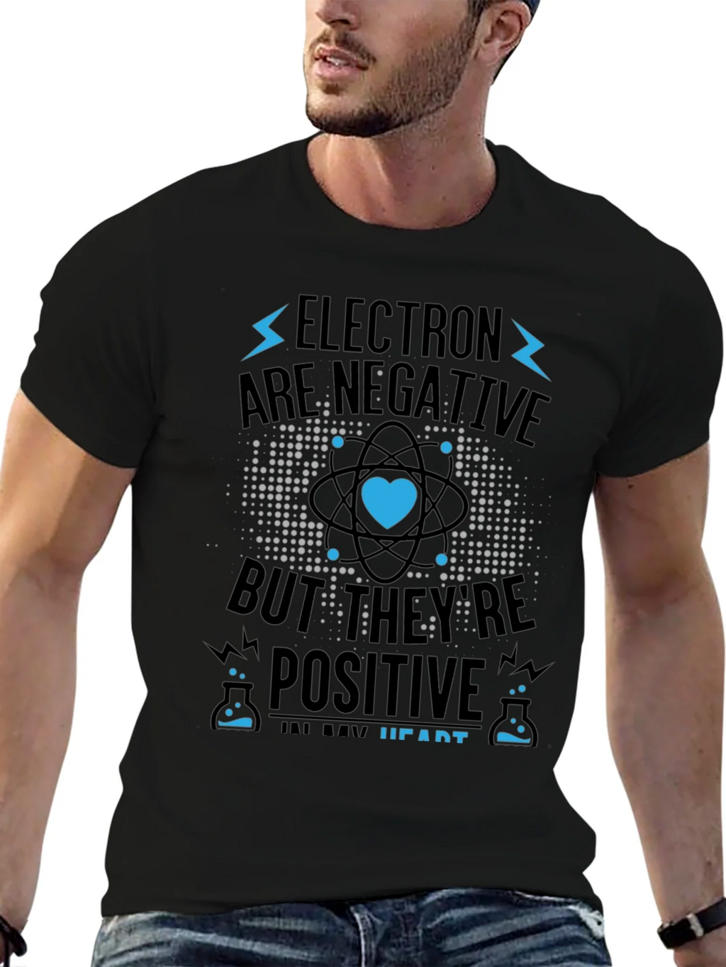 Electrons Are Negative But Positive Heart T-Shirt product image 6