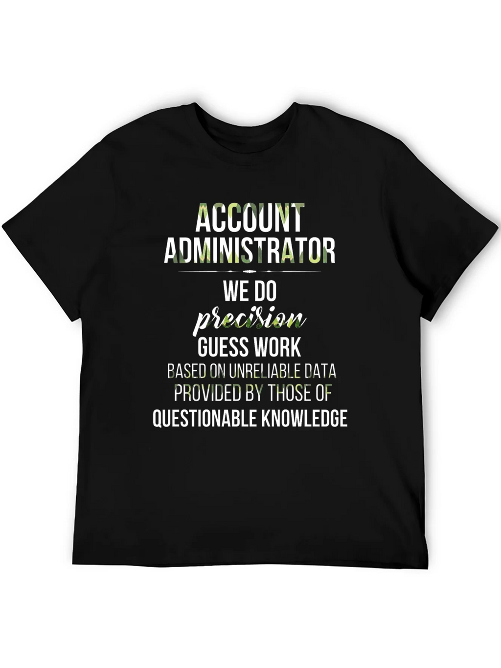 Account Administrator Precision T-Shirt product image 5