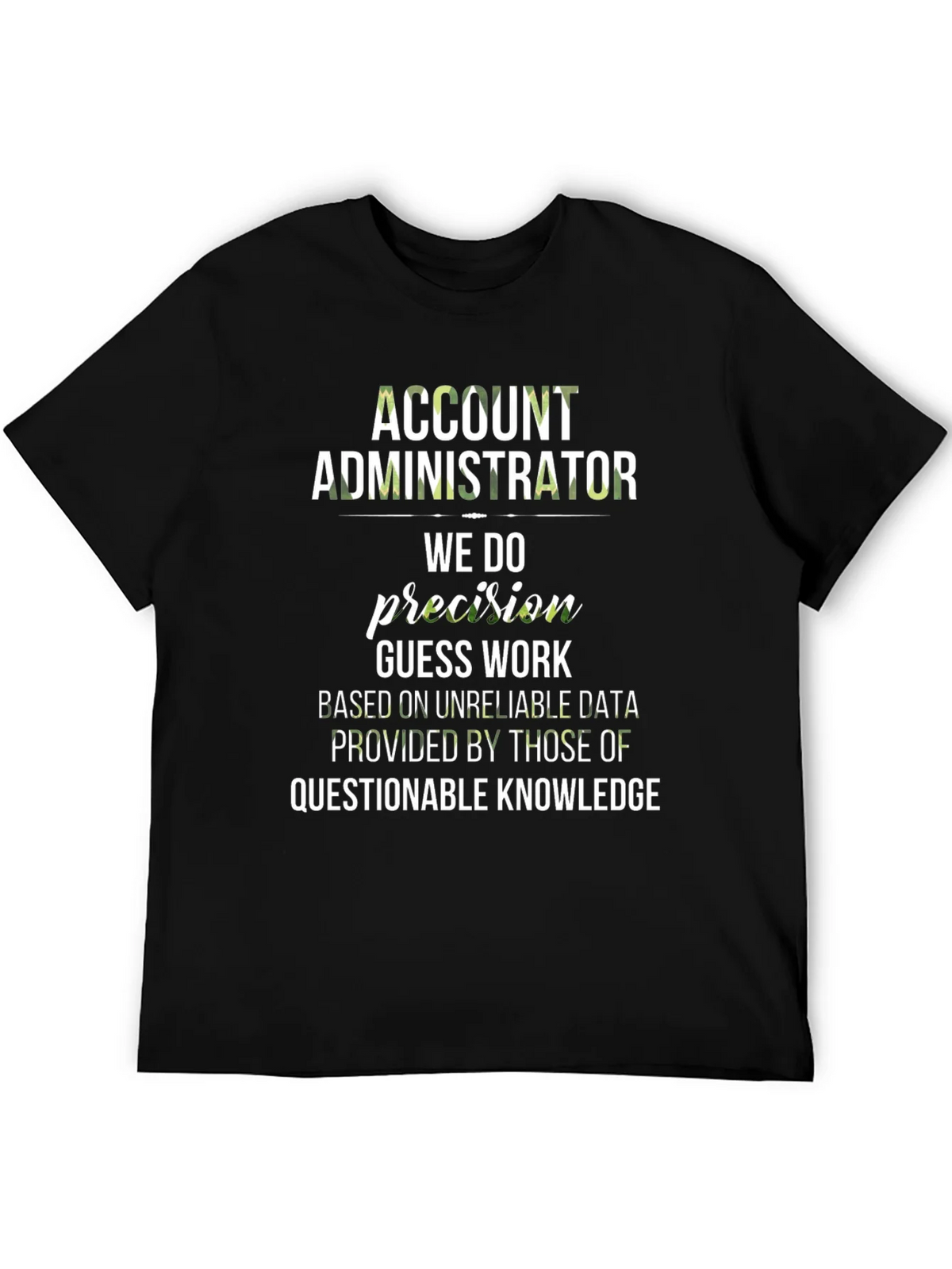 Account Administrator Precision T-Shirt product image 5