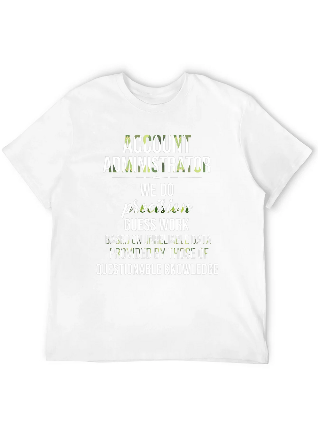 Account Administrator Precision T-Shirt product image 11