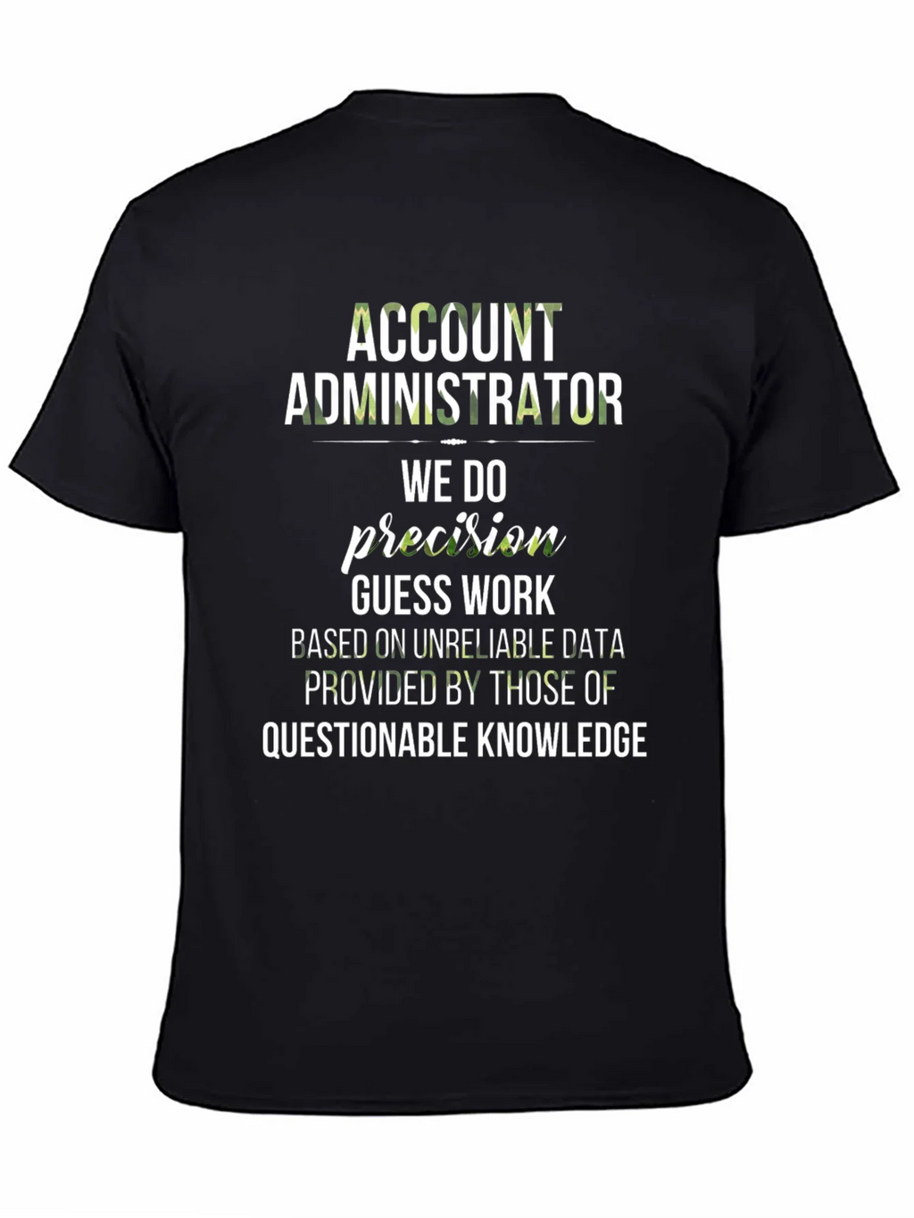 Account Administrator Precision T-Shirt product image 4