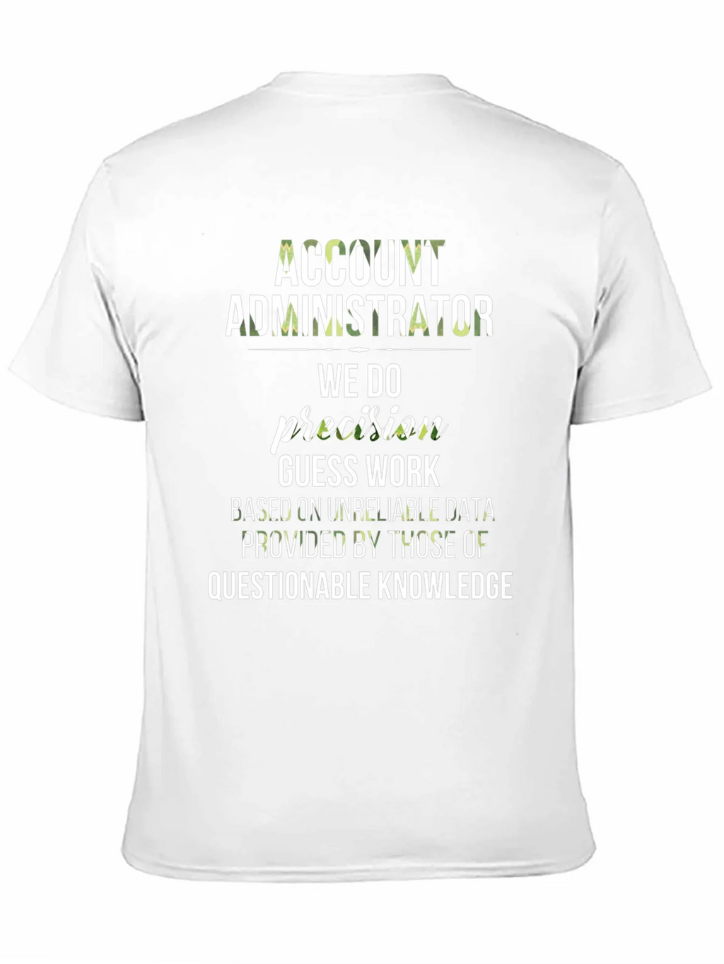 Account Administrator Precision T-Shirt product image 10