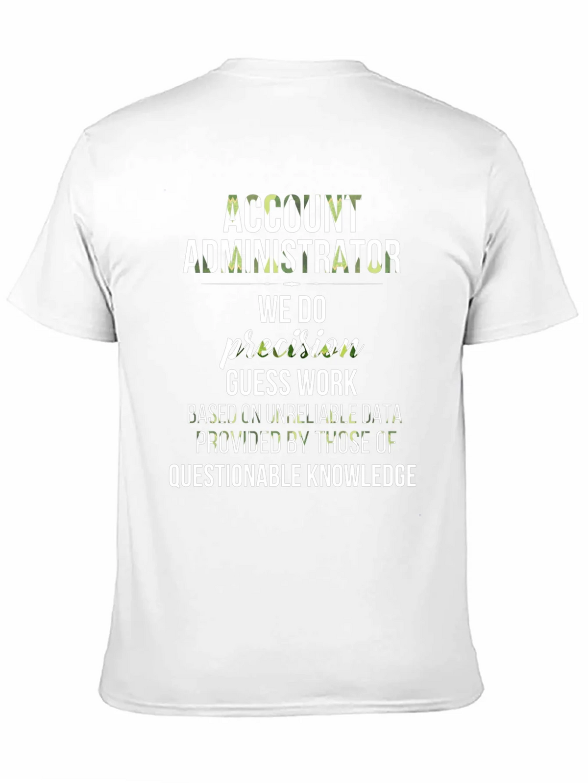 Account Administrator Precision T-Shirt product image 10