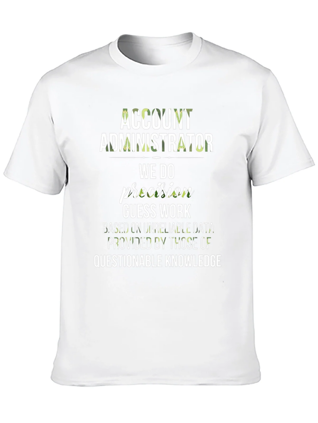 Account Administrator Precision T-Shirt product image 9