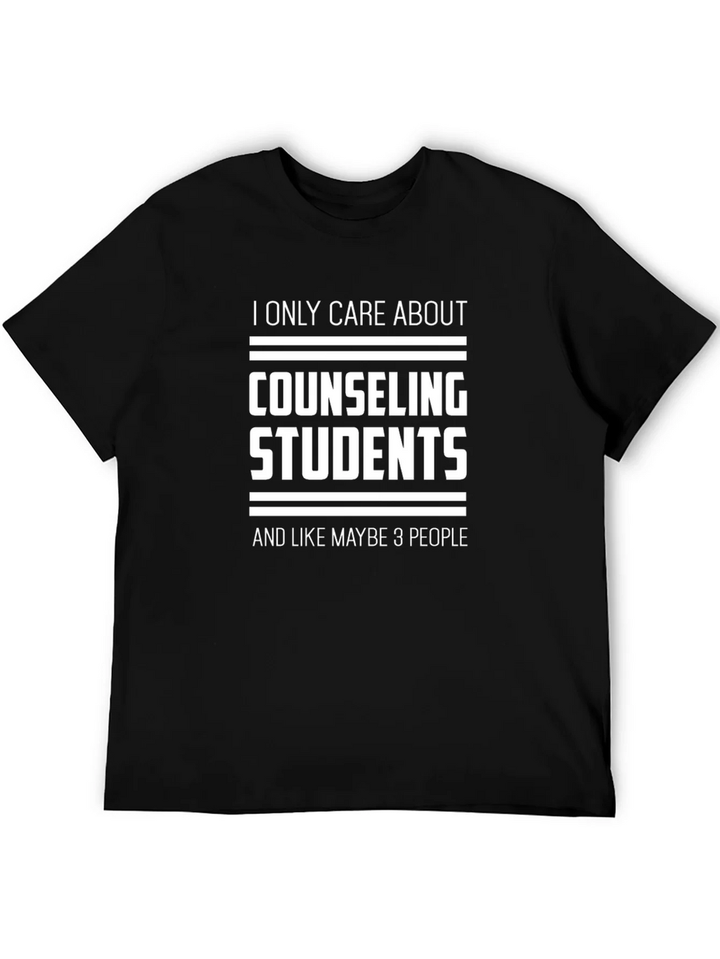 Counseling Students T-Shirt - I Only Care About... product image 5