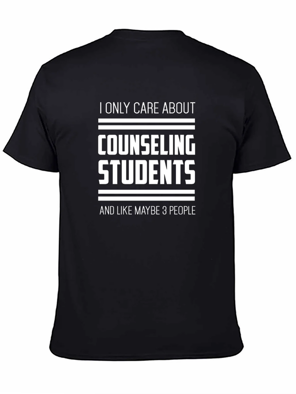 Counseling Students T-Shirt - I Only Care About... product image 4