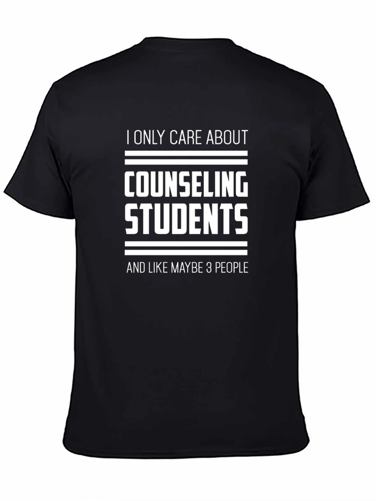 Counseling Students T-Shirt - I Only Care About... product image 4