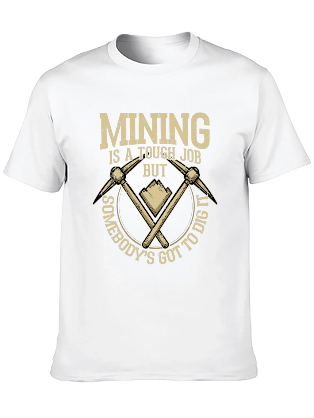 Mining Tough Job T-Shirt: Dig In Style product image 9
