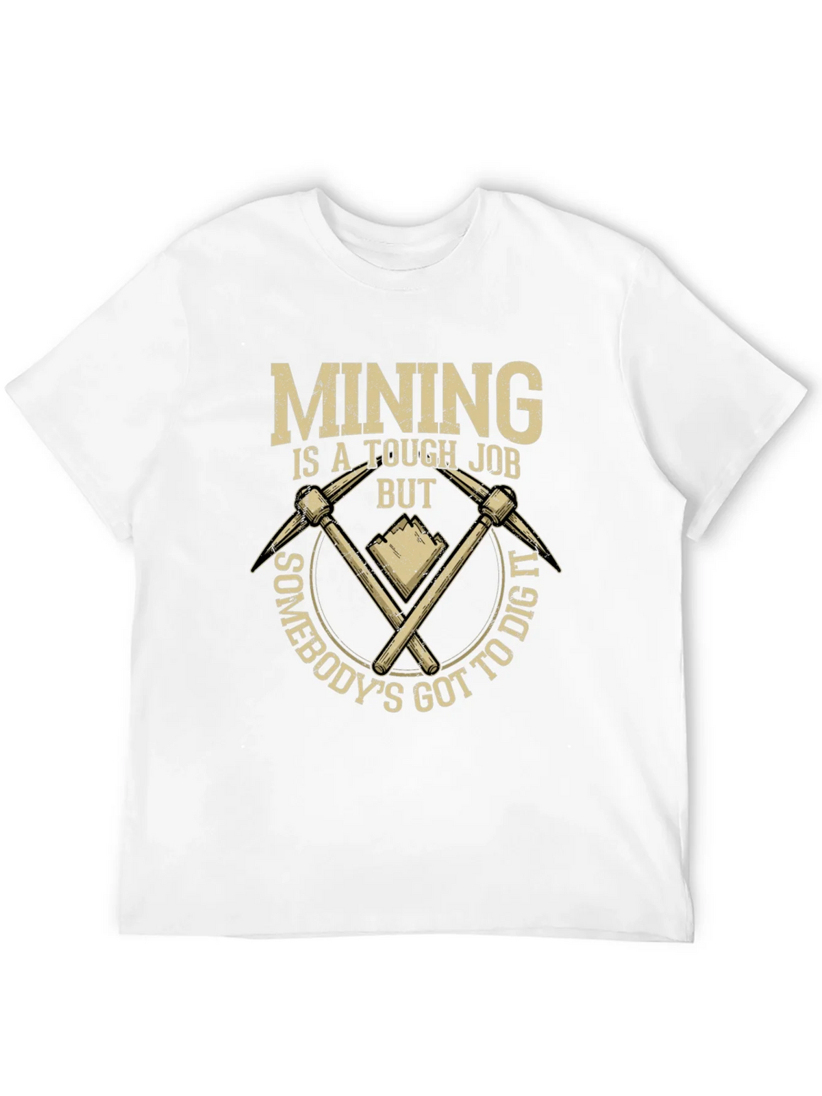 Mining Tough Job T-Shirt: Dig In Style product image 11