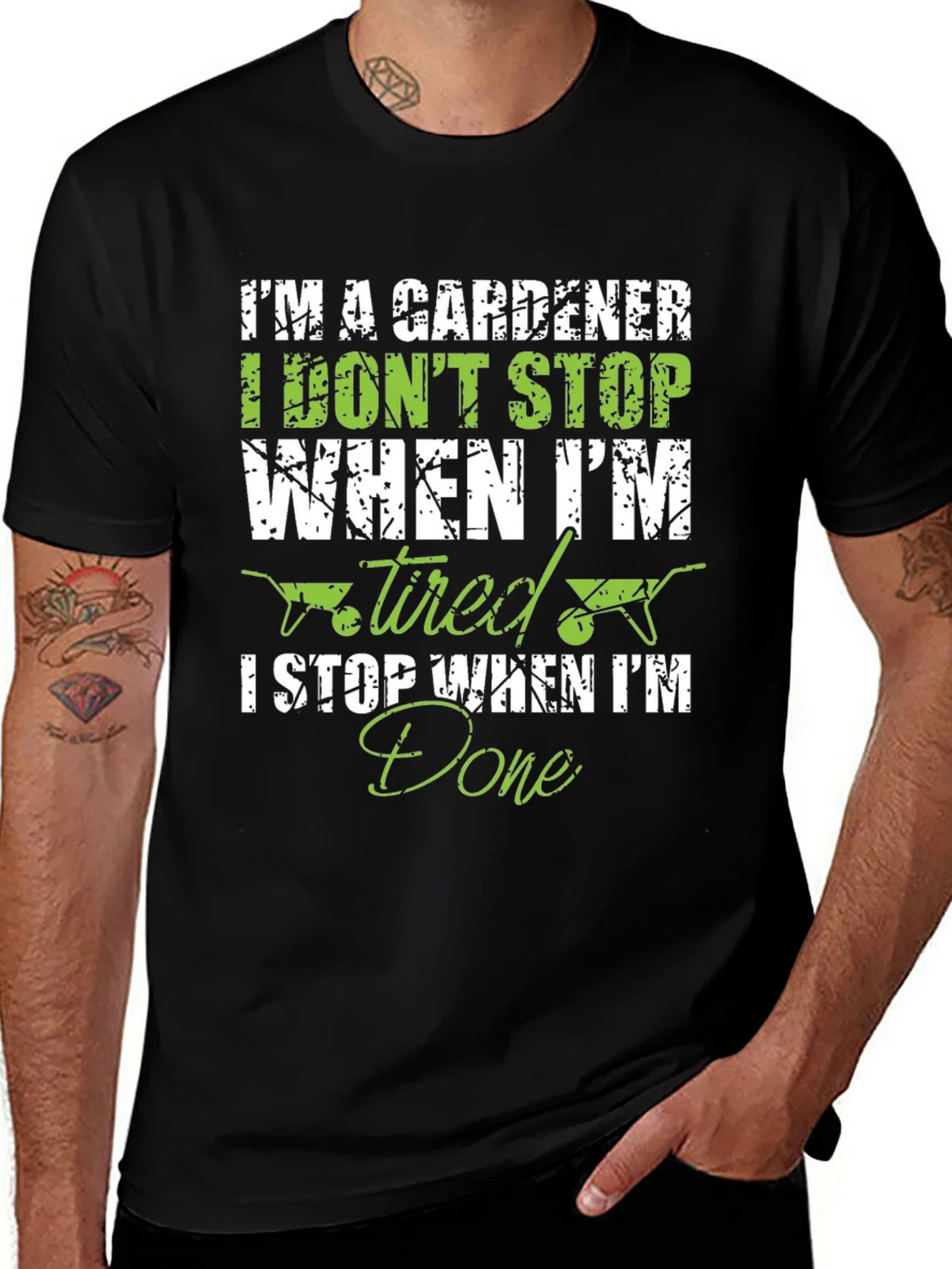 Gardener T-Shirt: I Dont Stop When Tired I Done! product image 1