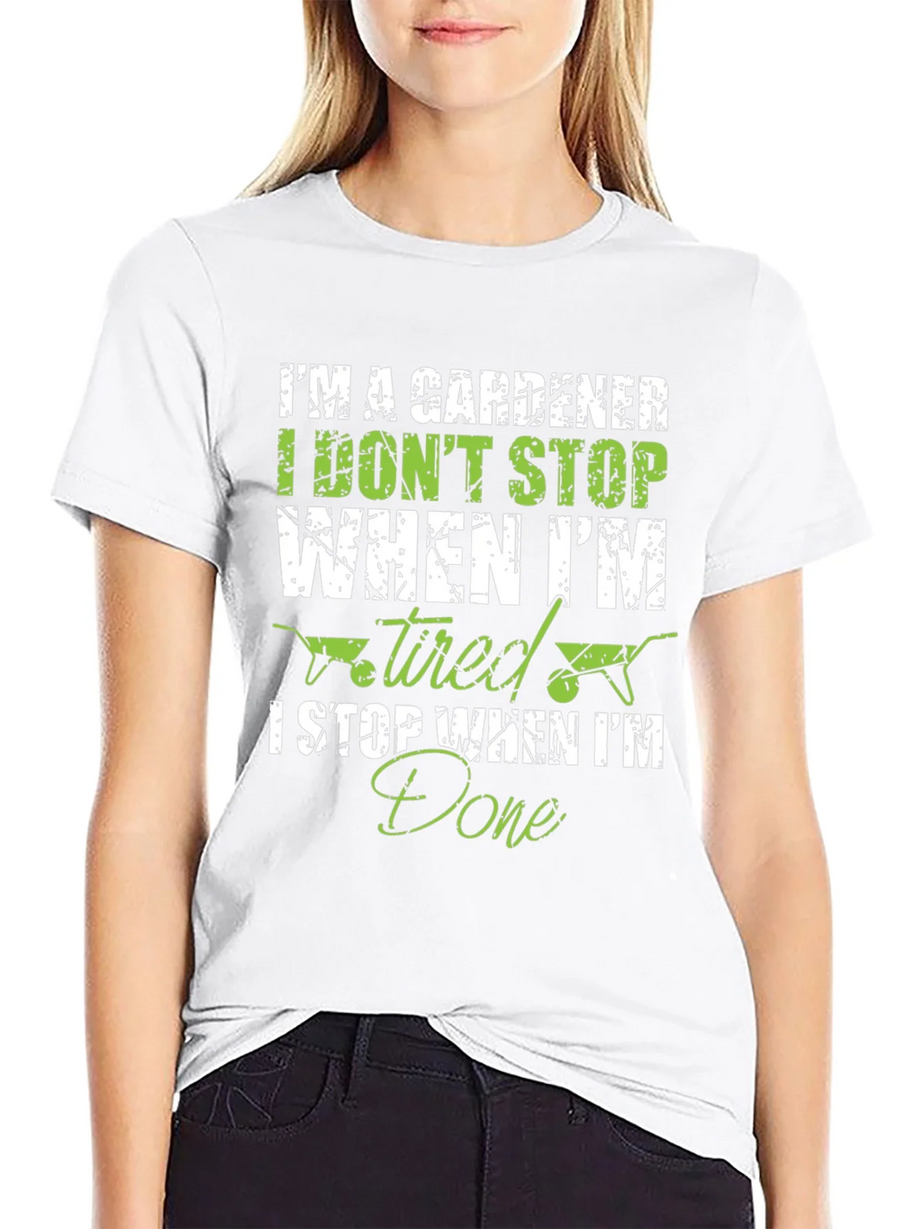 Gardener T-Shirt: I Dont Stop When Tired I Done! product image 8