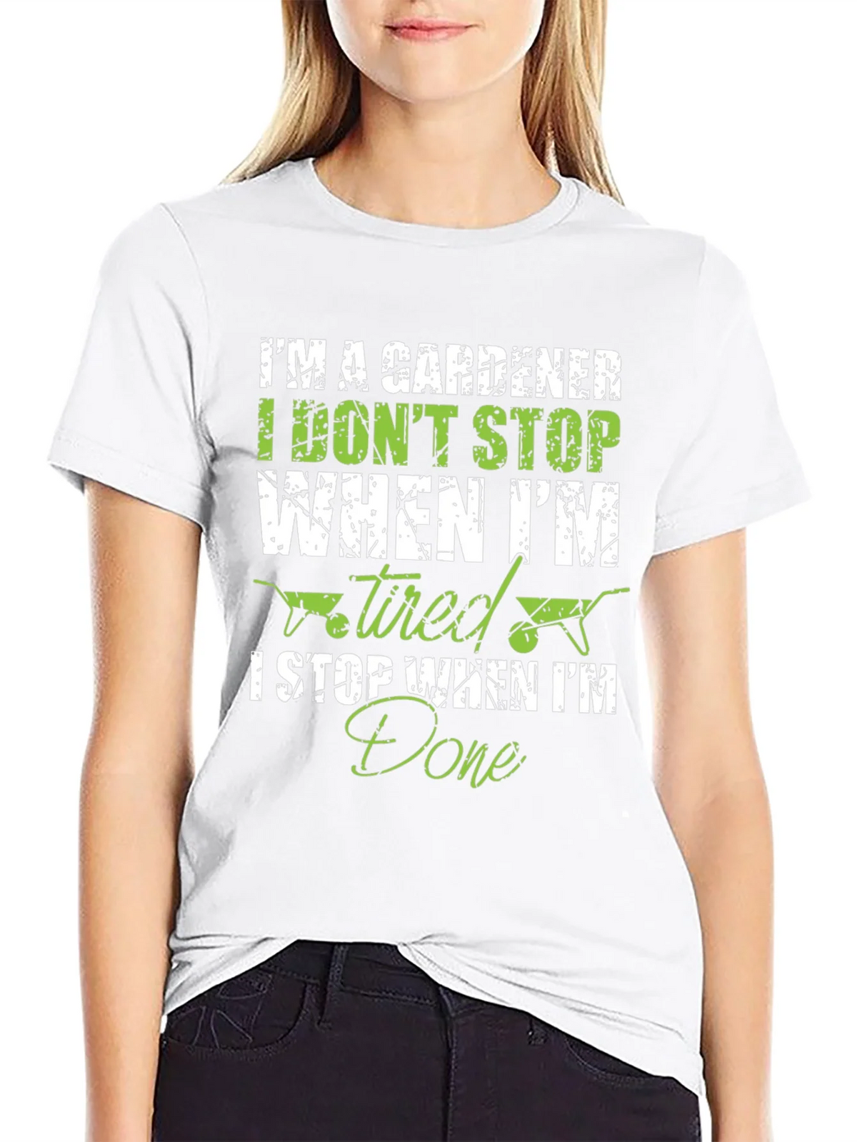 Gardener T-Shirt: I Dont Stop When Tired I Done! product image 8