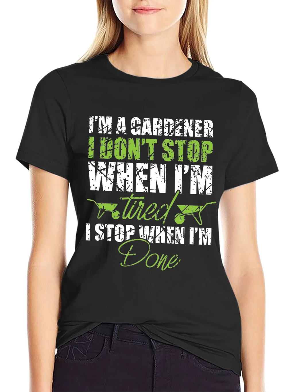 Gardener T-Shirt: I Dont Stop When Tired I Done! product image 2