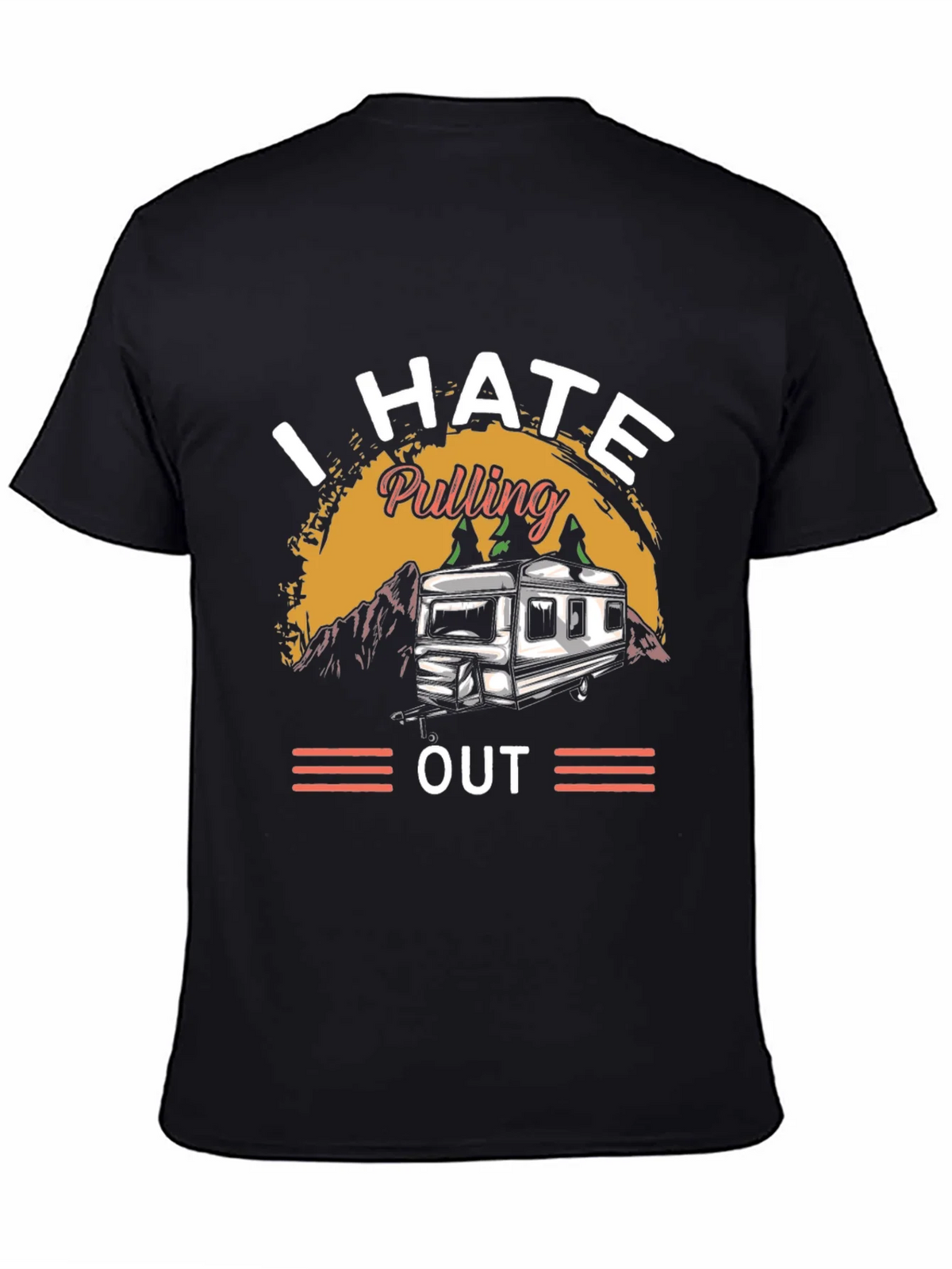 I HATE Pulling Out Camping T-Shirt product image 4