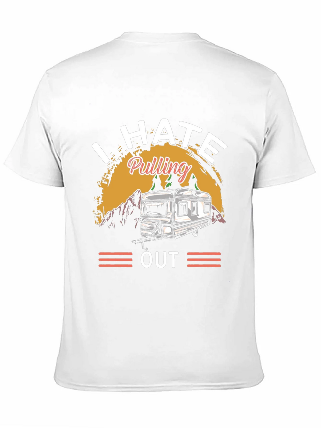 I HATE Pulling Out Camping T-Shirt product image 10