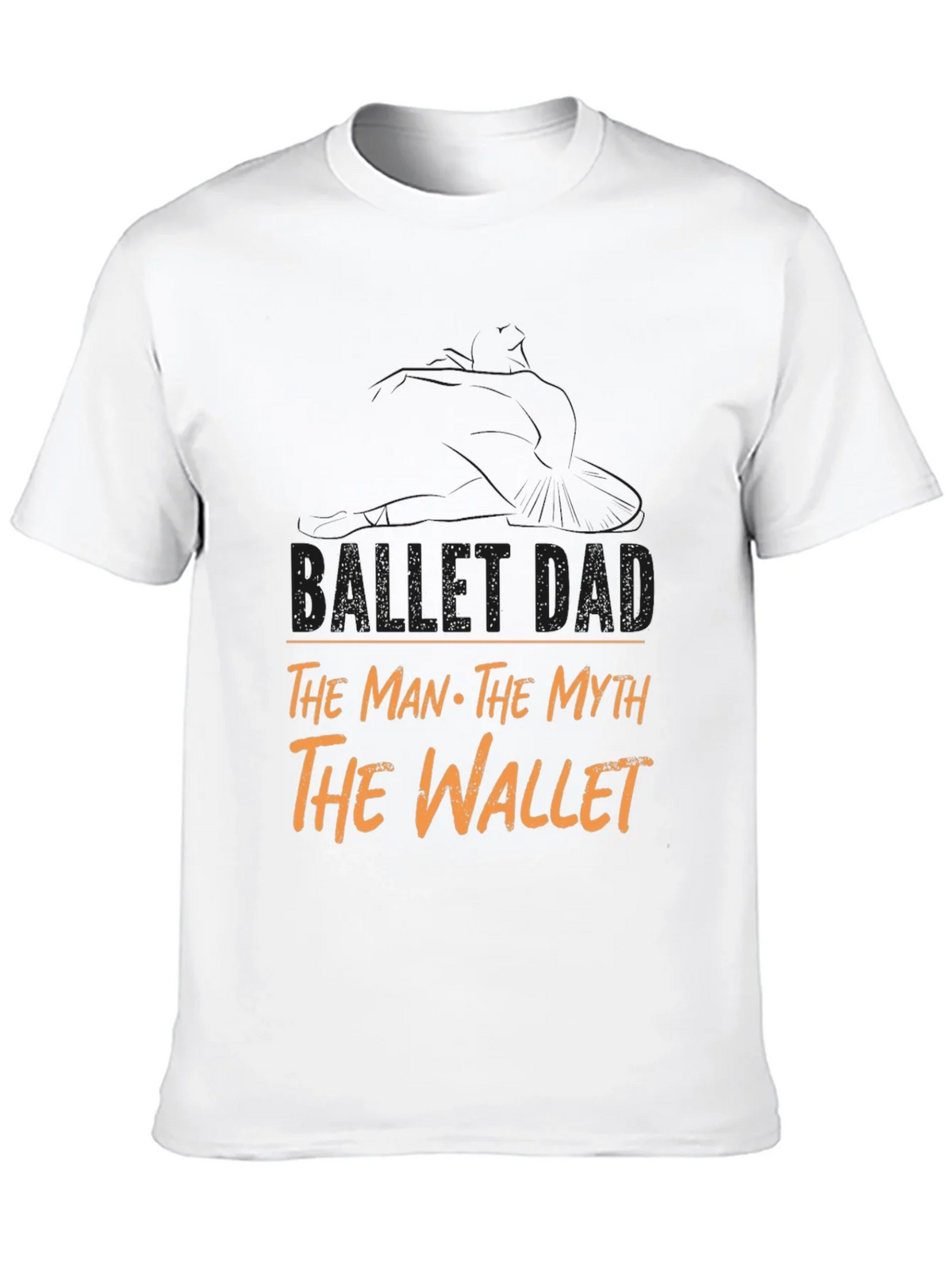 Ballet Dad T-Shirt - The Man Myth Wallet product image 9