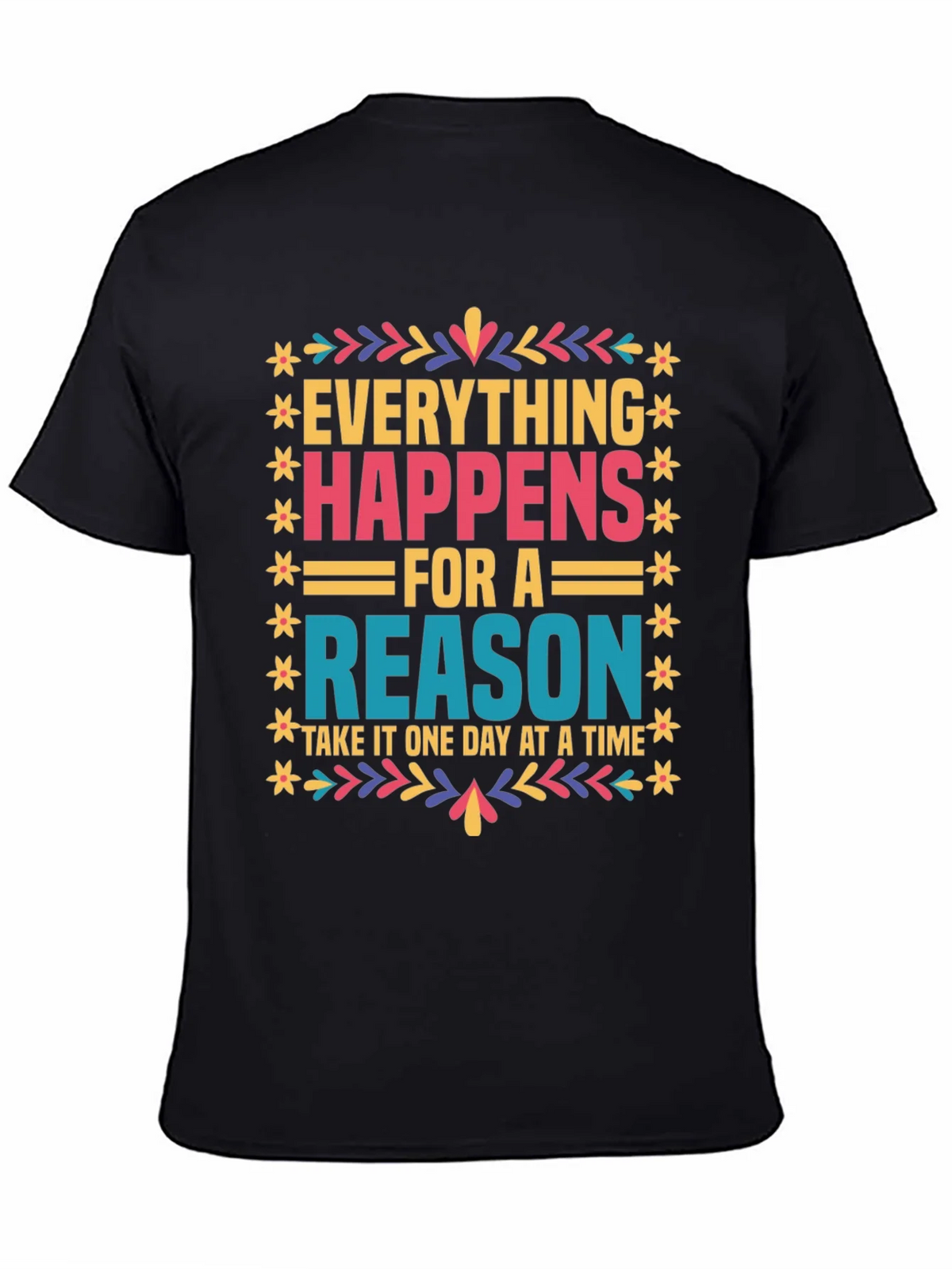 Everything Happens For A Reason Graphic Tee product image 1