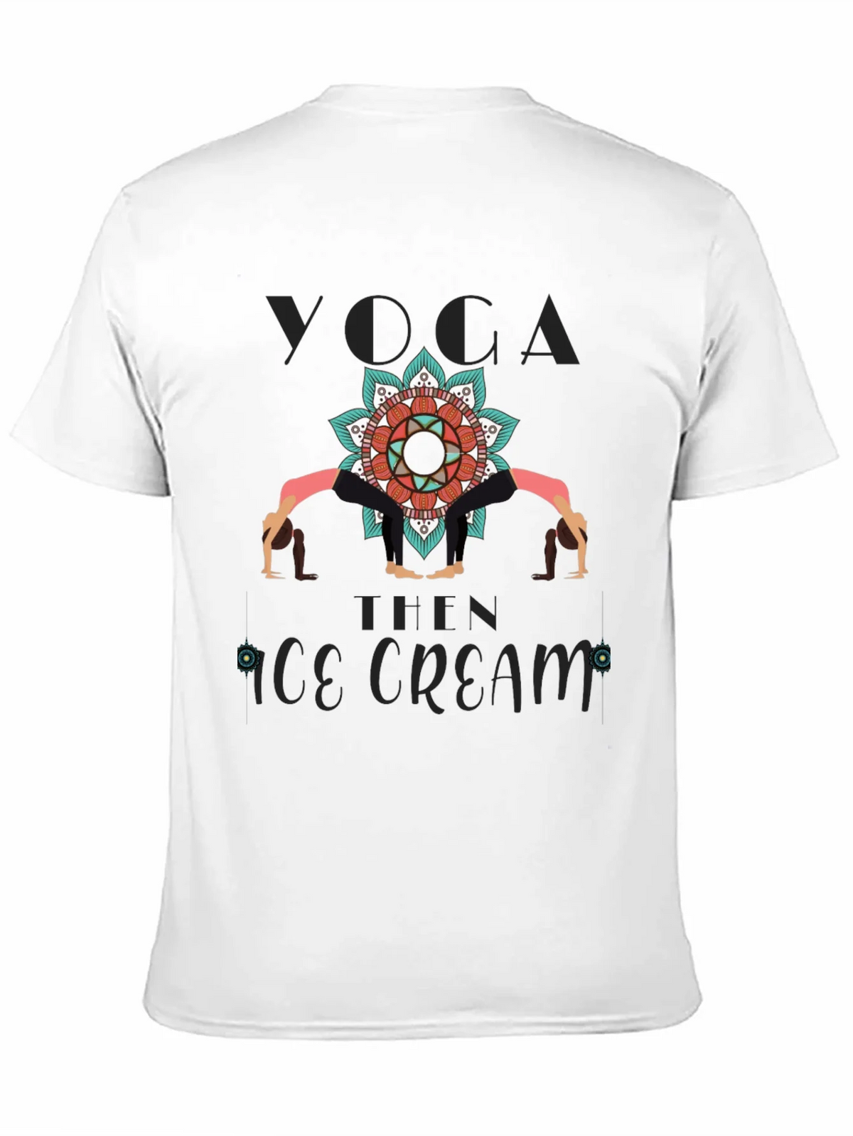 Yoga Then Ice Cream Graphic T-Shirt product image 10