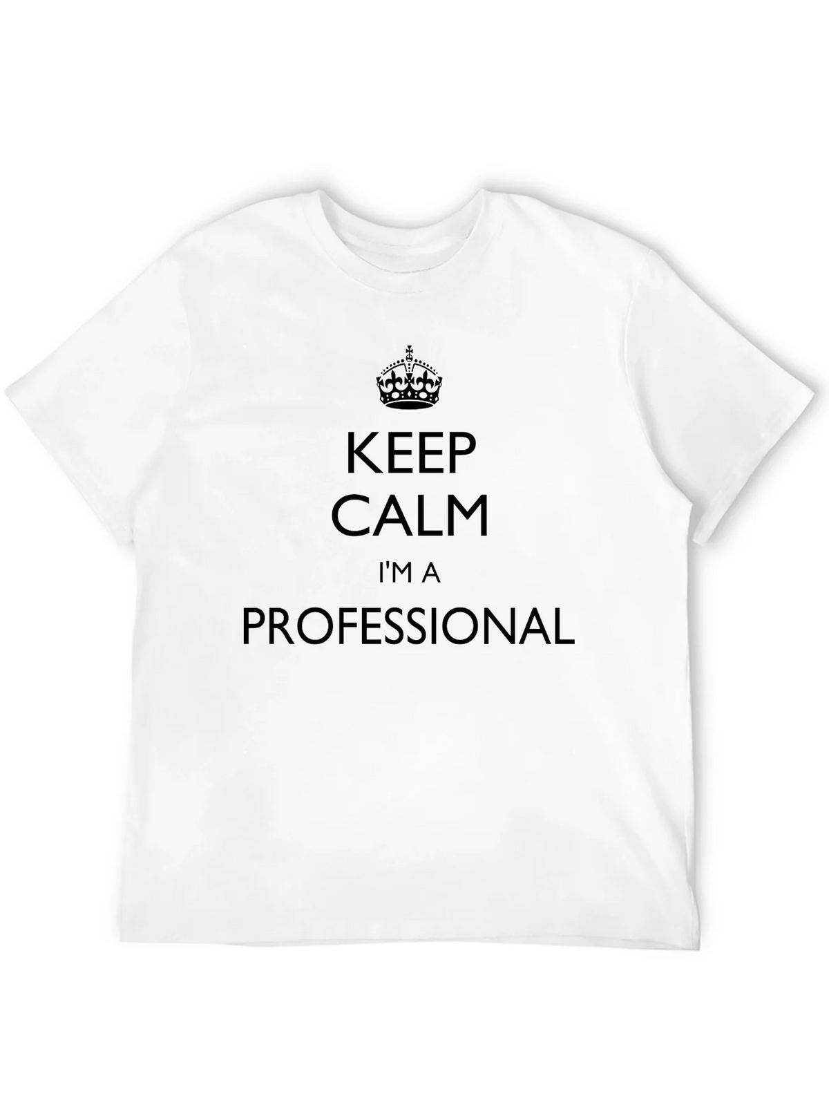 Keep Calm Im A Professional Black T-Shirt product image 11