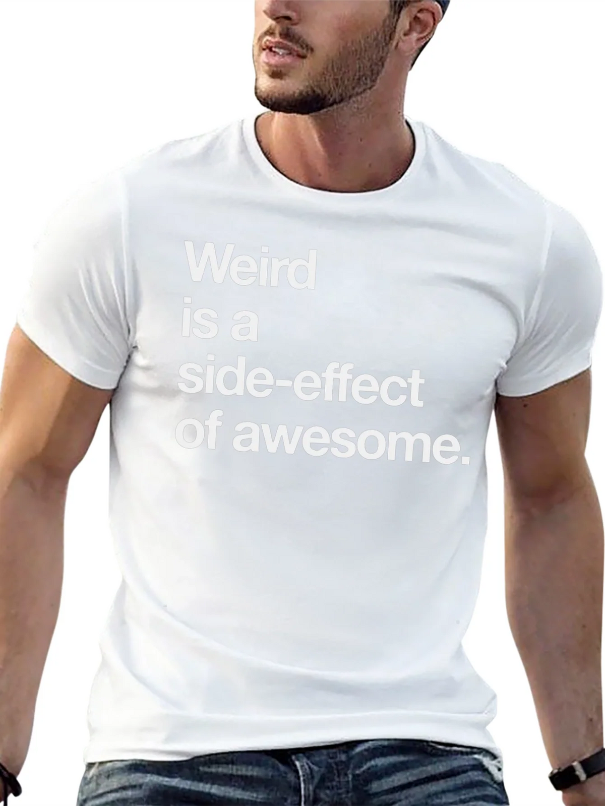 Weird is a Side-Effect of Awesome Tee product image 11