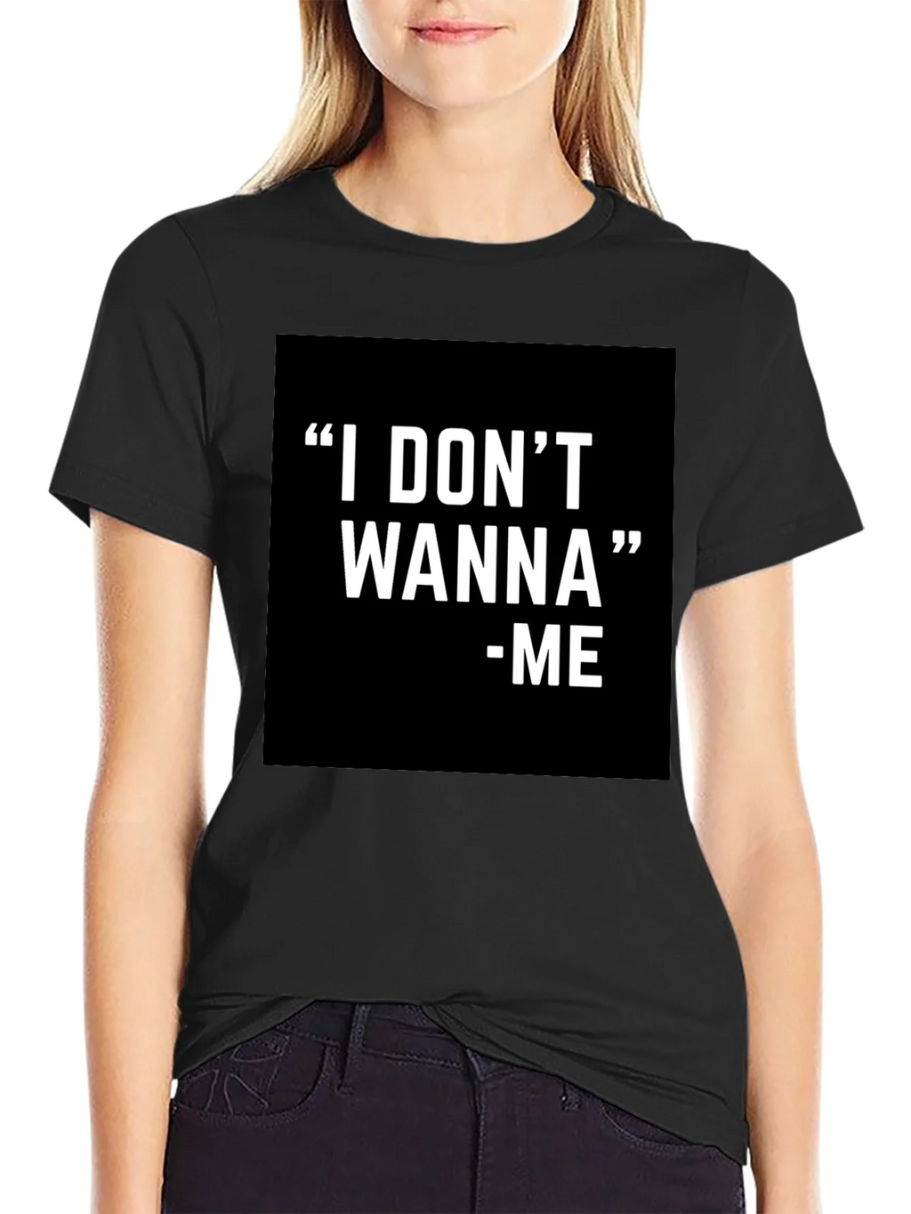 I DONT WANNA - ME Graphic T-Shirt Black product image 2