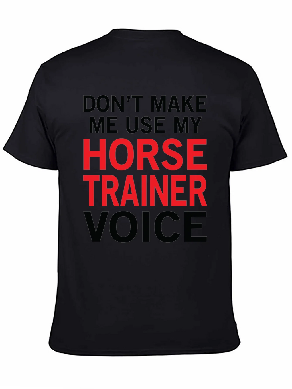 Horse Trainer Voice T-Shirt - Funny Equestrian Tee product image 3