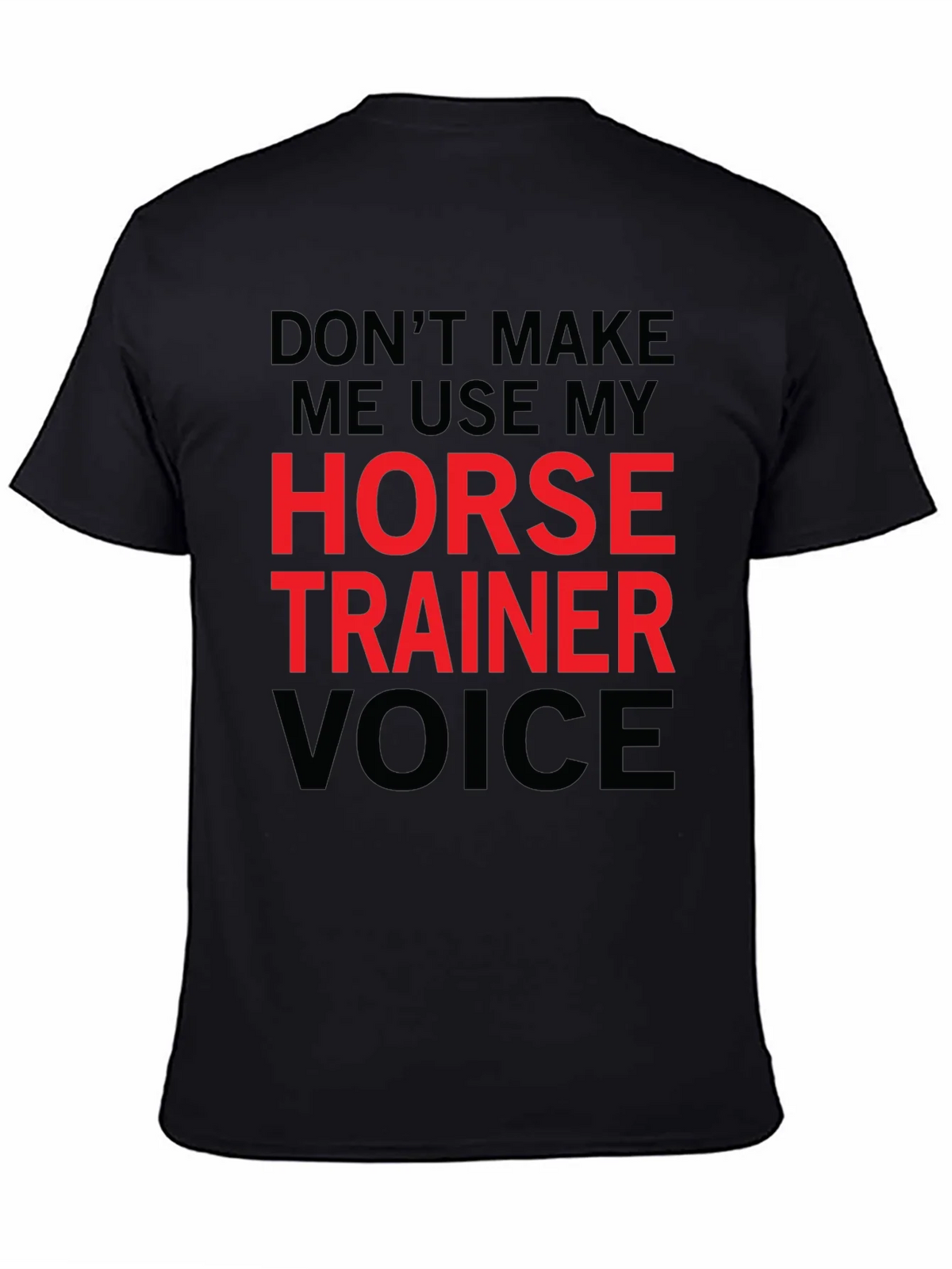 Horse Trainer Voice T-Shirt - Funny Equestrian Tee product image 3