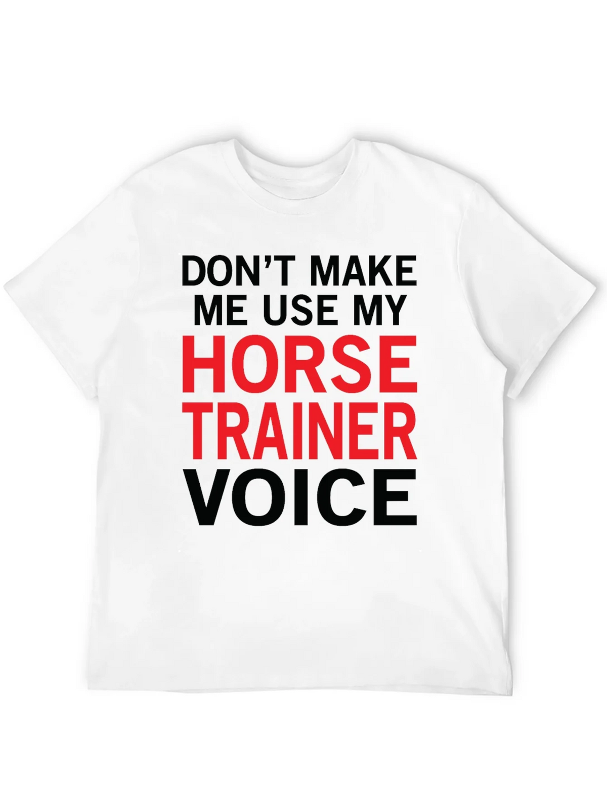 Horse Trainer Voice T-Shirt - Funny Equestrian Tee product image 10