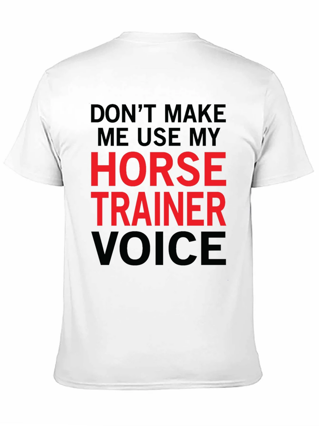 Horse Trainer Voice T-Shirt - Funny Equestrian Tee product image 9