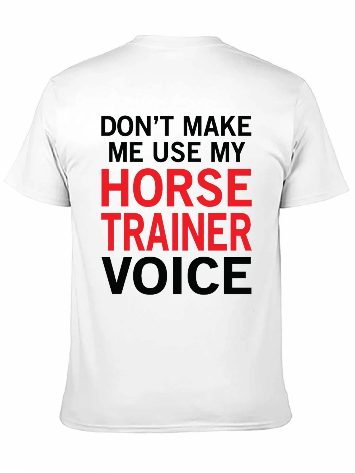 Horse Trainer Voice T-Shirt - Funny Equestrian Tee product image 9