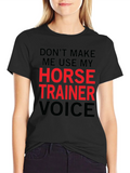Horse Trainer Voice T-Shirt - Funny Equestrian Tee product image 1