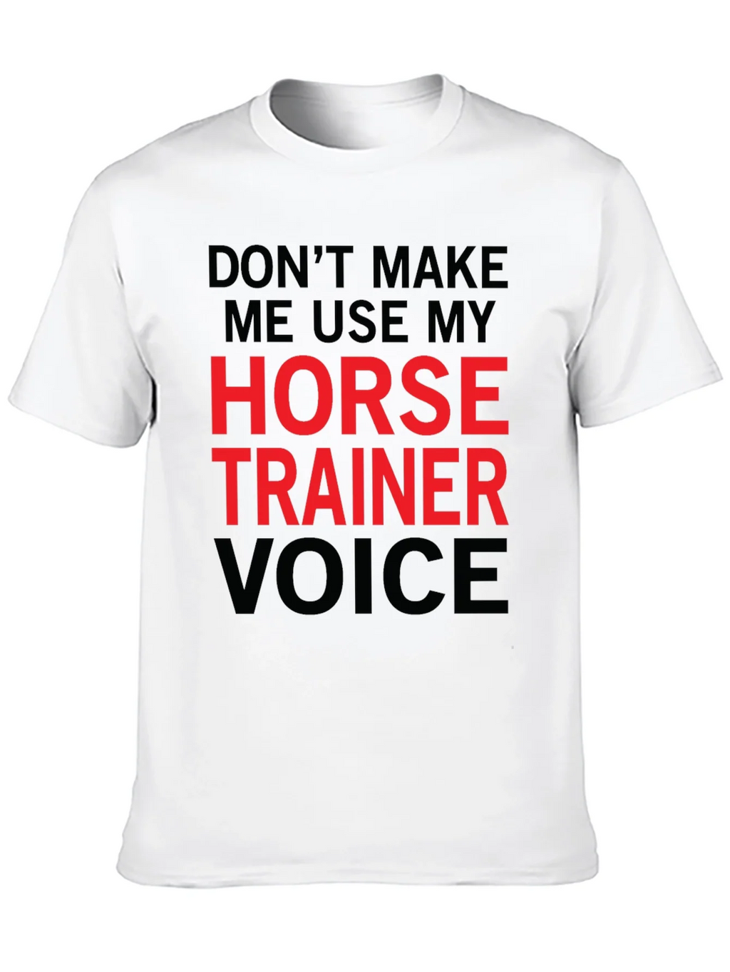 Horse Trainer Voice T-Shirt - Funny Equestrian Tee product image 8