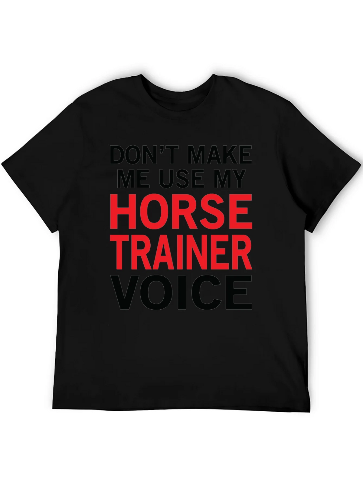 Horse Trainer Voice T-Shirt - Funny Equestrian Tee product image 4