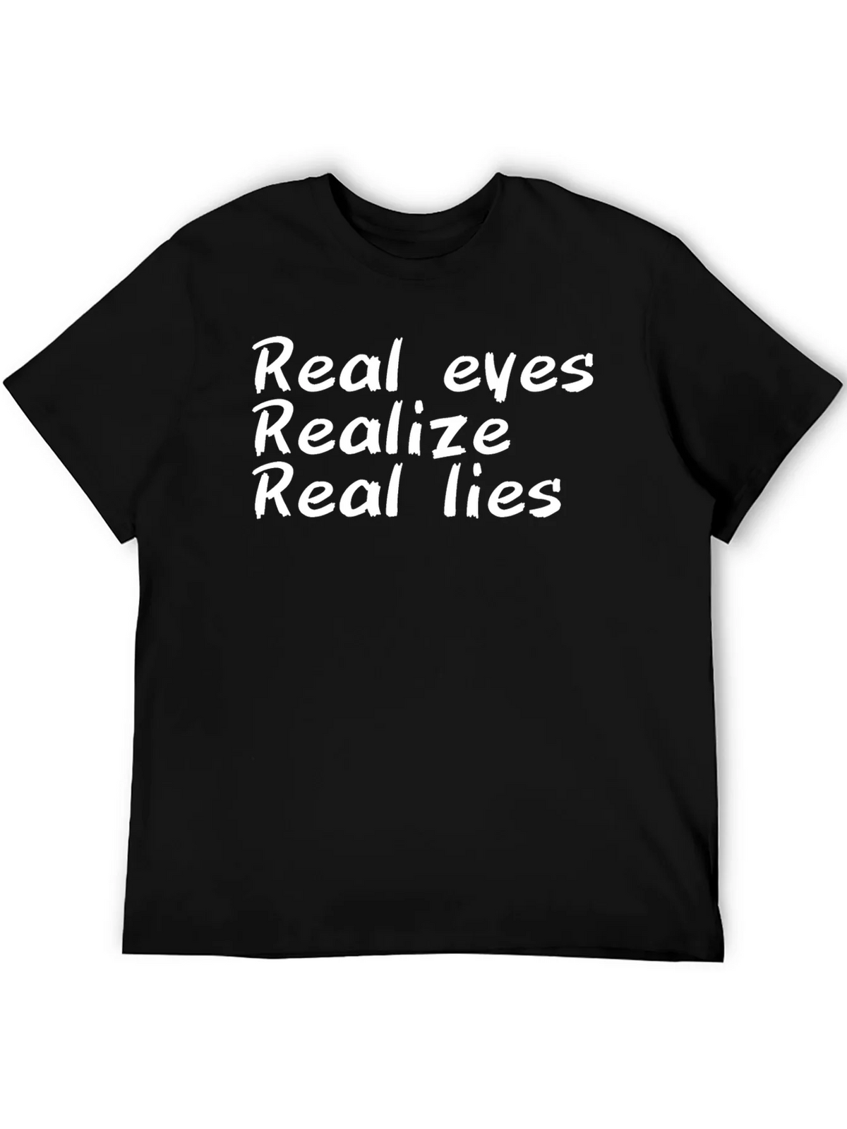 Real Eyes Realize Lies Black T-Shirt product image 5