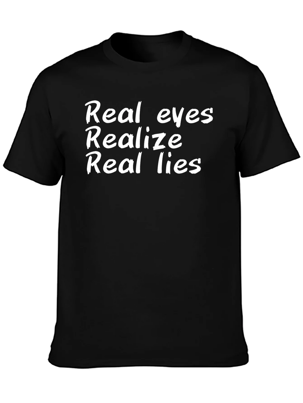 Real Eyes Realize Lies Black T-Shirt product image 3