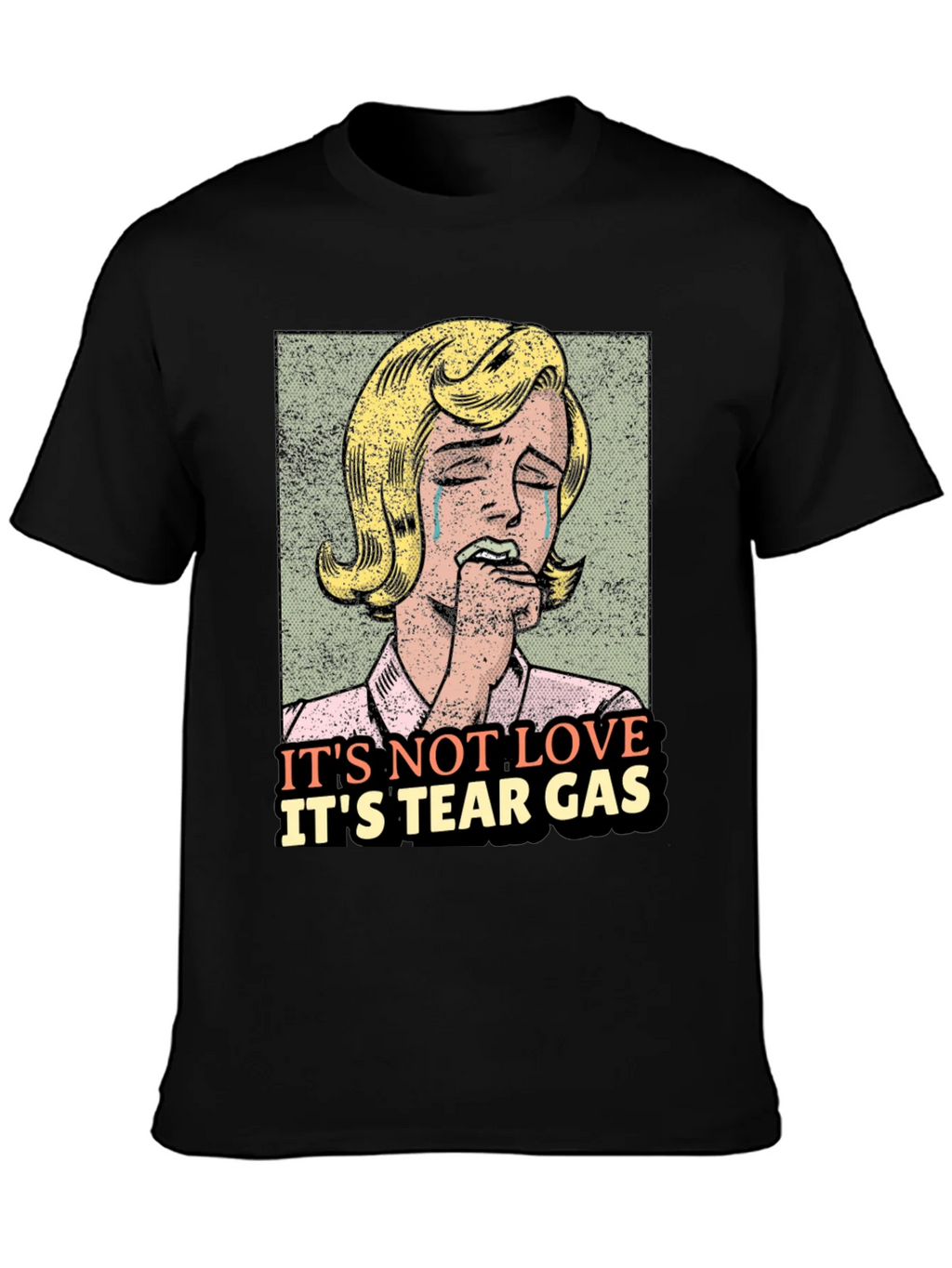 Its Not Love Tear Gas Graphic Tee product image 3
