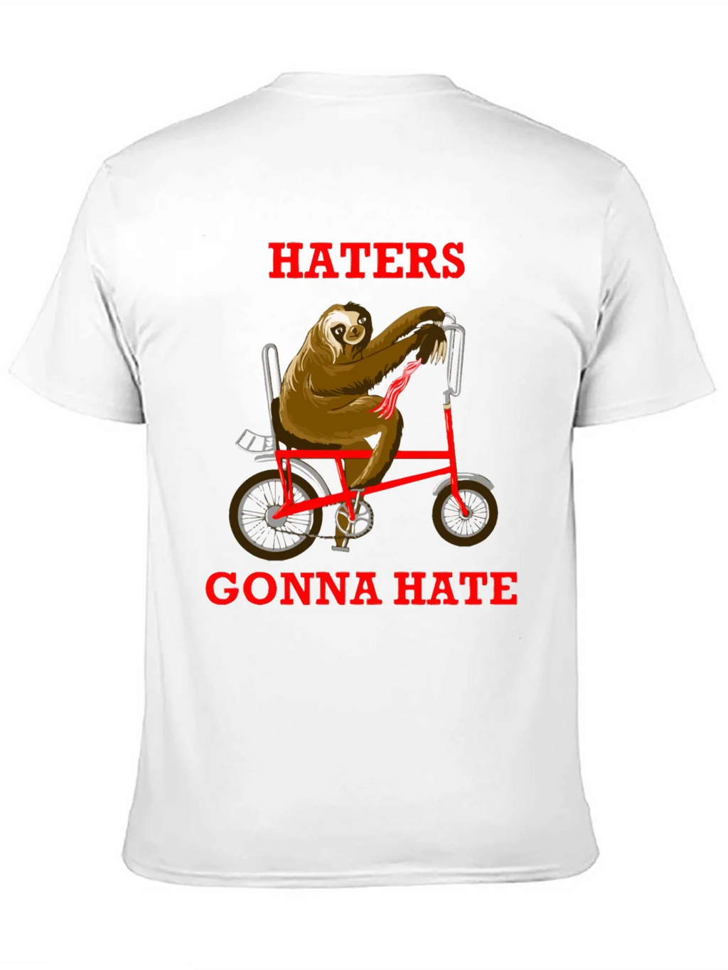 Haters Gonna Hate Sloth on Bike T-Shirt product image 10
