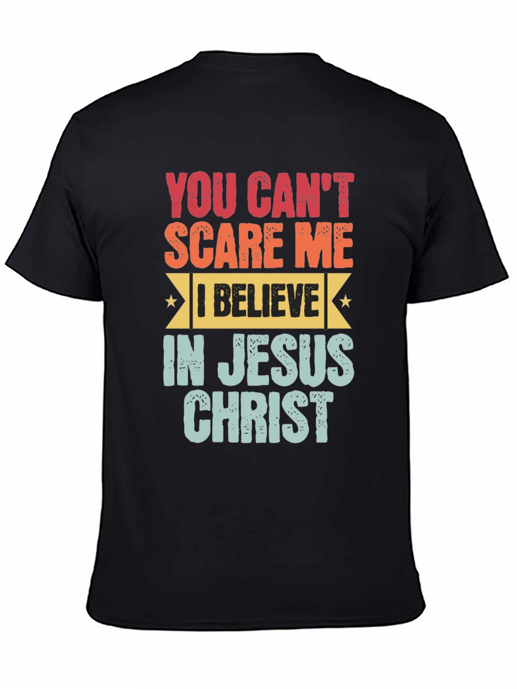 You Cant Scare Me Jesus Christ T-Shirt product image 4
