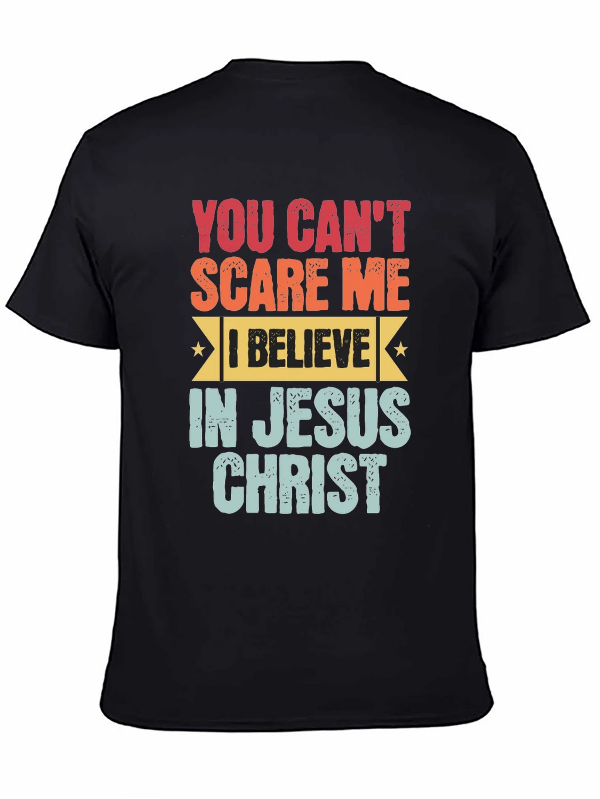 You Cant Scare Me Jesus Christ T-Shirt product image 4