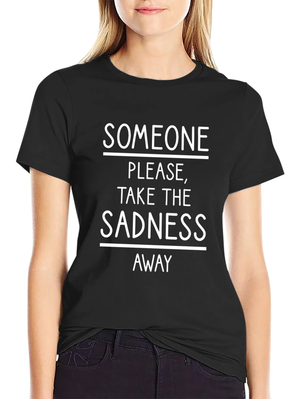 Someone Take The Sadness Away Tee product image 2