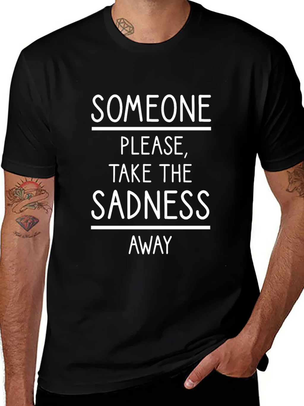 Someone Take The Sadness Away Tee product image 1