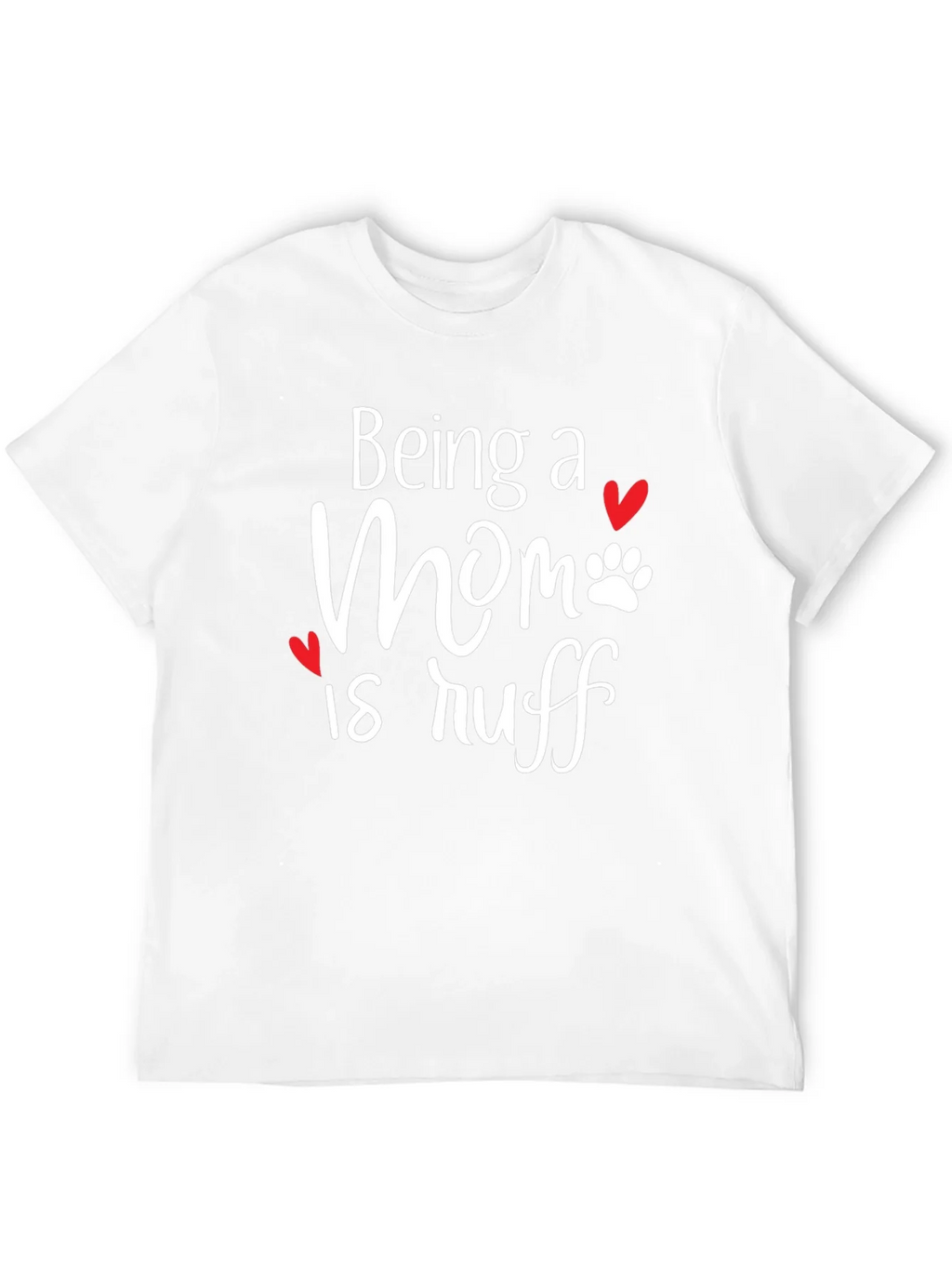 Being a Mom is Ruff T-Shirt product image 11