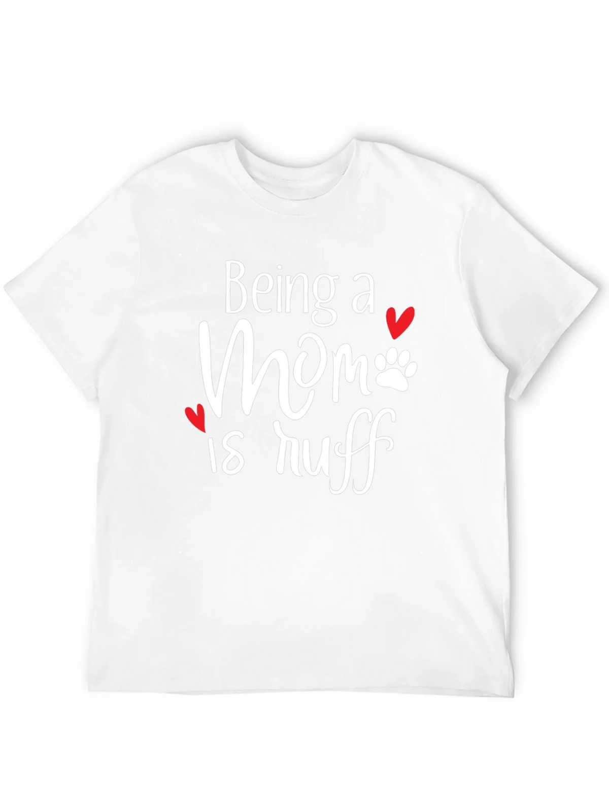 Being a Mom is Ruff T-Shirt product image 11