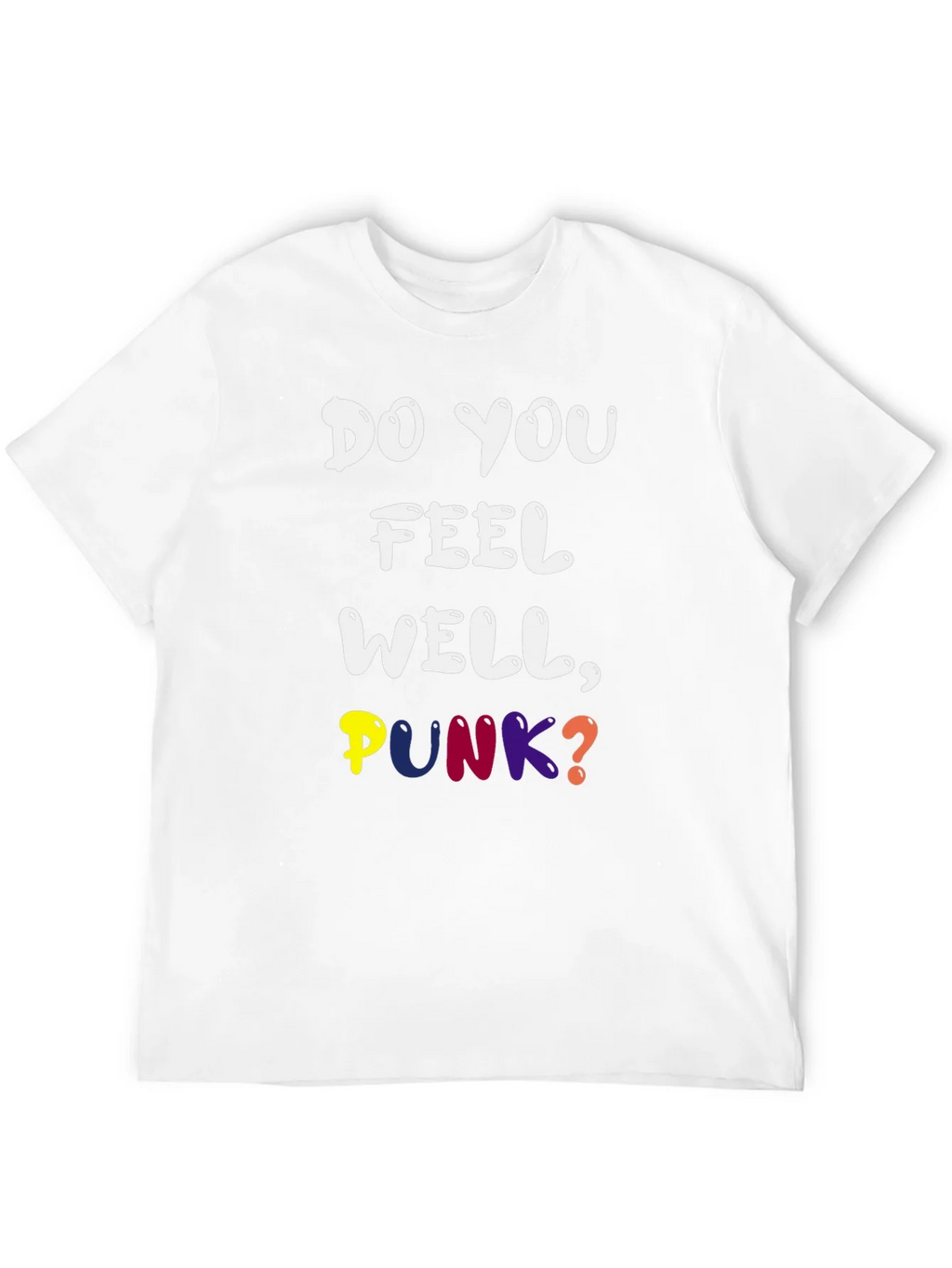 Do You Feel Well Punk? Graphic Tee product image 11
