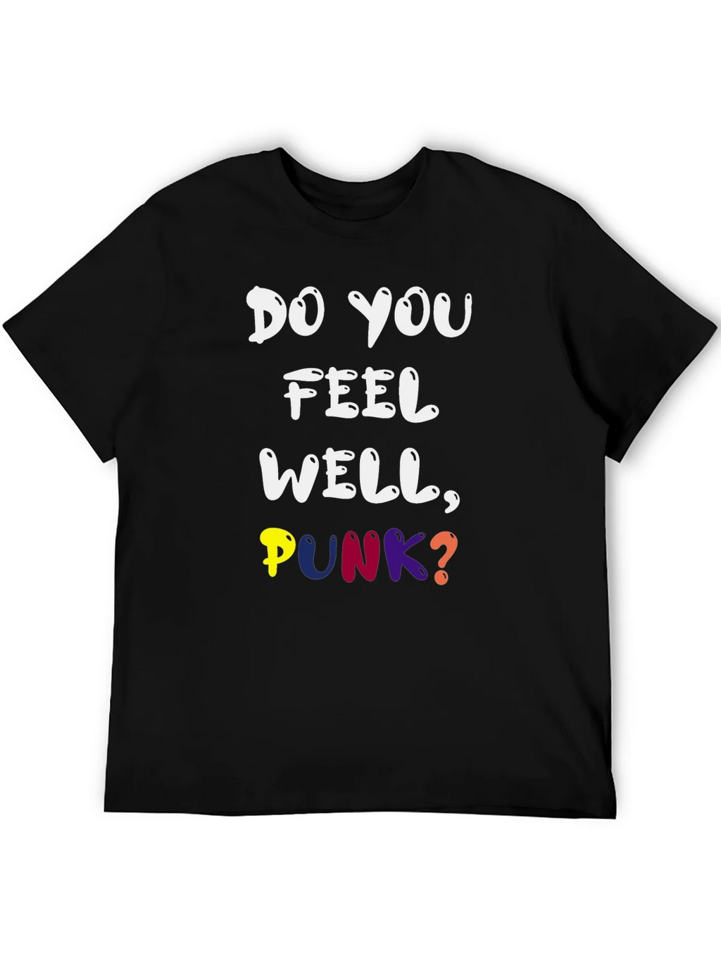 Do You Feel Well Punk? Graphic Tee product image 5