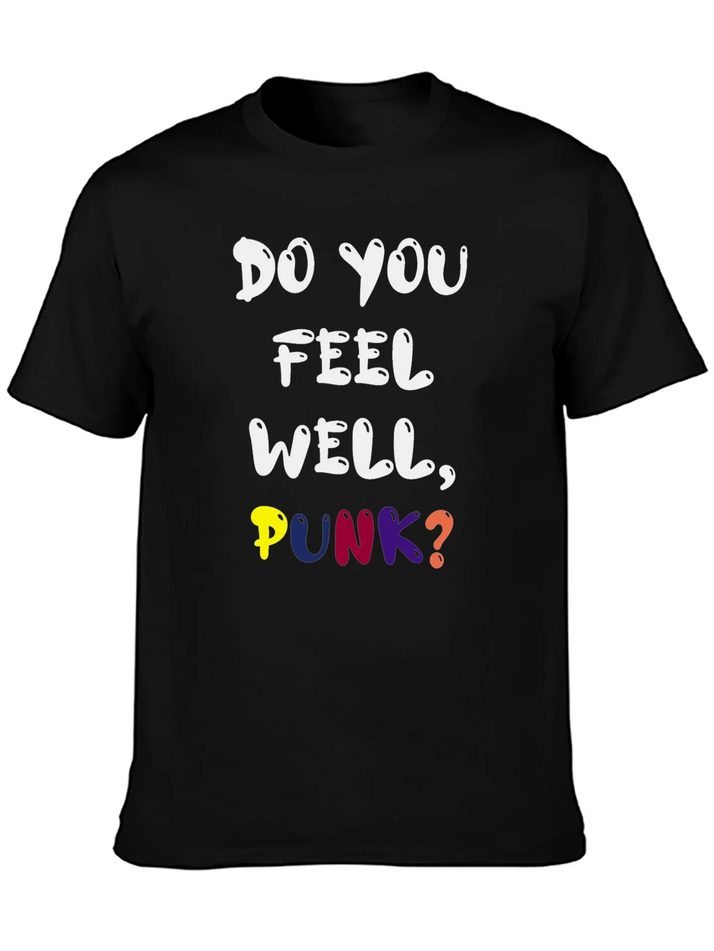 Do You Feel Well Punk? Graphic Tee product image 3